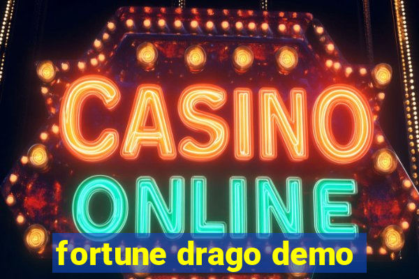 fortune drago demo